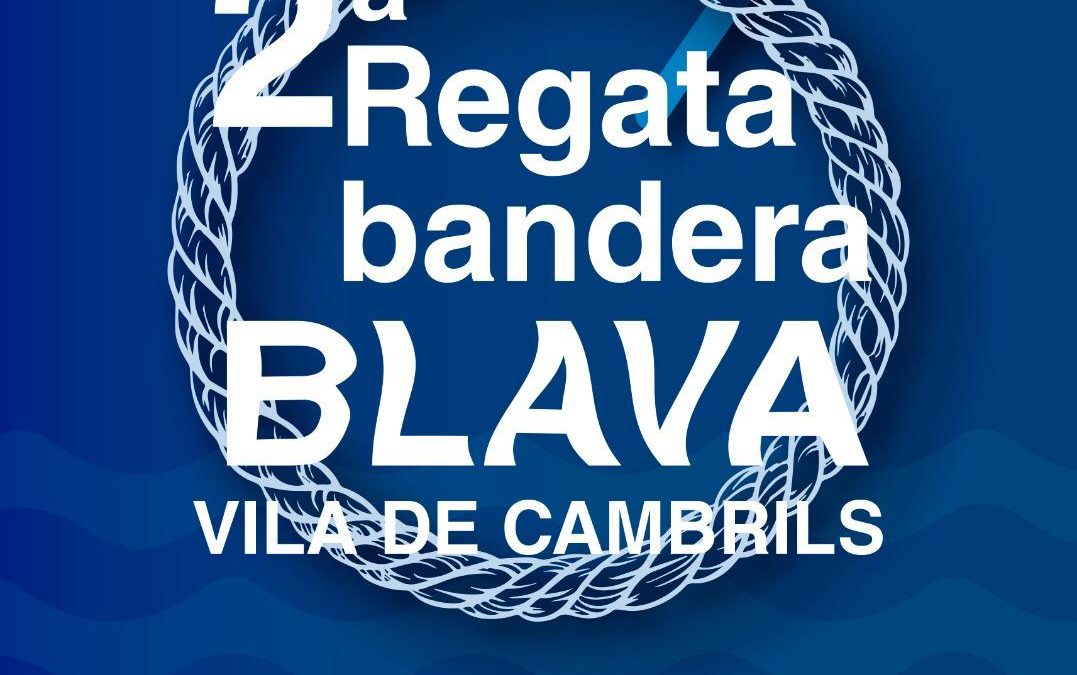 II Regata social “bandera BLAVA VILA DE CAMBRILS”